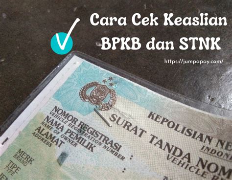 7 Cara Cek BPKB Asli atau Palsu, Nomor 5 Bikin Tenang!