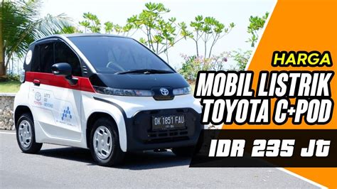 5 Alasan Harga Mobil Listrik Toyota C+pod Ini Turun Drastis Hingga Rp 50 Juta! 5 Alasan Harga Mobil Listrik Toyota C+pod Ini Turun Drastis Hingga Rp 50 Juta!