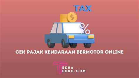 5 Cara Cek Pajak Ranmor Online: Kurang dari 5 Menit! 5 Cara Cek Pajak Ranmor Online: Kurang dari 5 Menit!