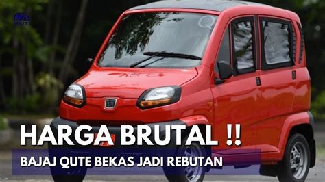 5 Harga Bajaj Qute Bekas 2025: Termurah Mulai 20 Jutaan! 5 Harga Bajaj Qute Bekas 2025: Termurah Mulai 20 Jutaan!
