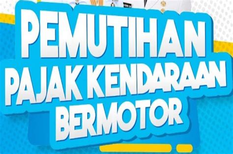 Jangan Sampai Ketinggalan! 7 Fakta Pemutihan Pajak Kendaraan 2025 yang Bikin Dompet Lega! Jangan Sampai Ketinggalan! 7 Fakta Pemutihan Pajak Kendaraan 2025 yang Bikin Dompet Lega!
